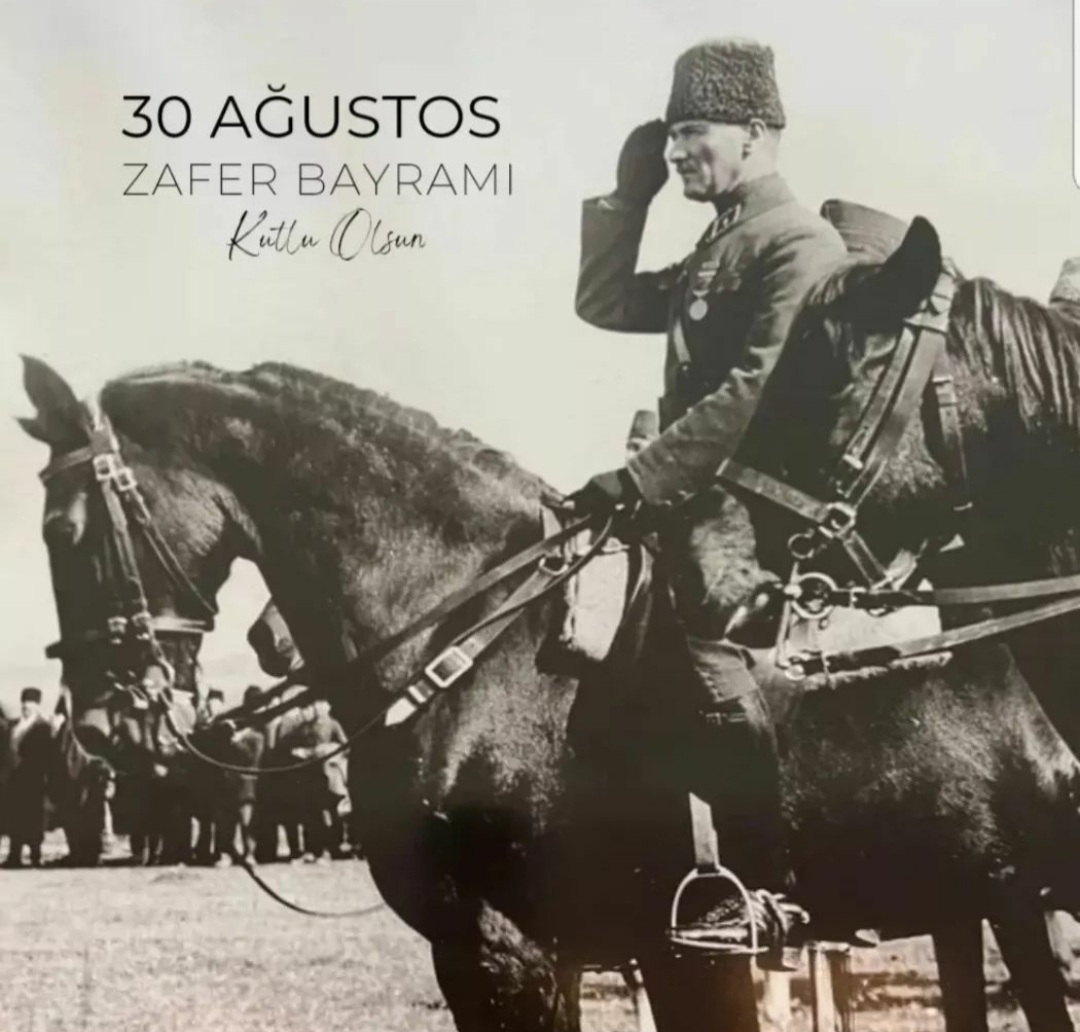 30 AĞUSTOS ZAFER BAYRAMI KUTLU OLSUN